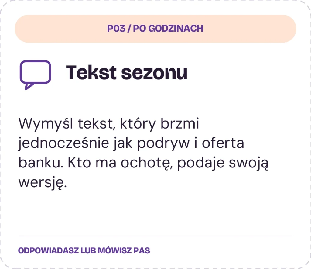 P03 Tekst sezonu — przykładowa karta dorosłej dogrywki o tekście na podryw i ofercie banku