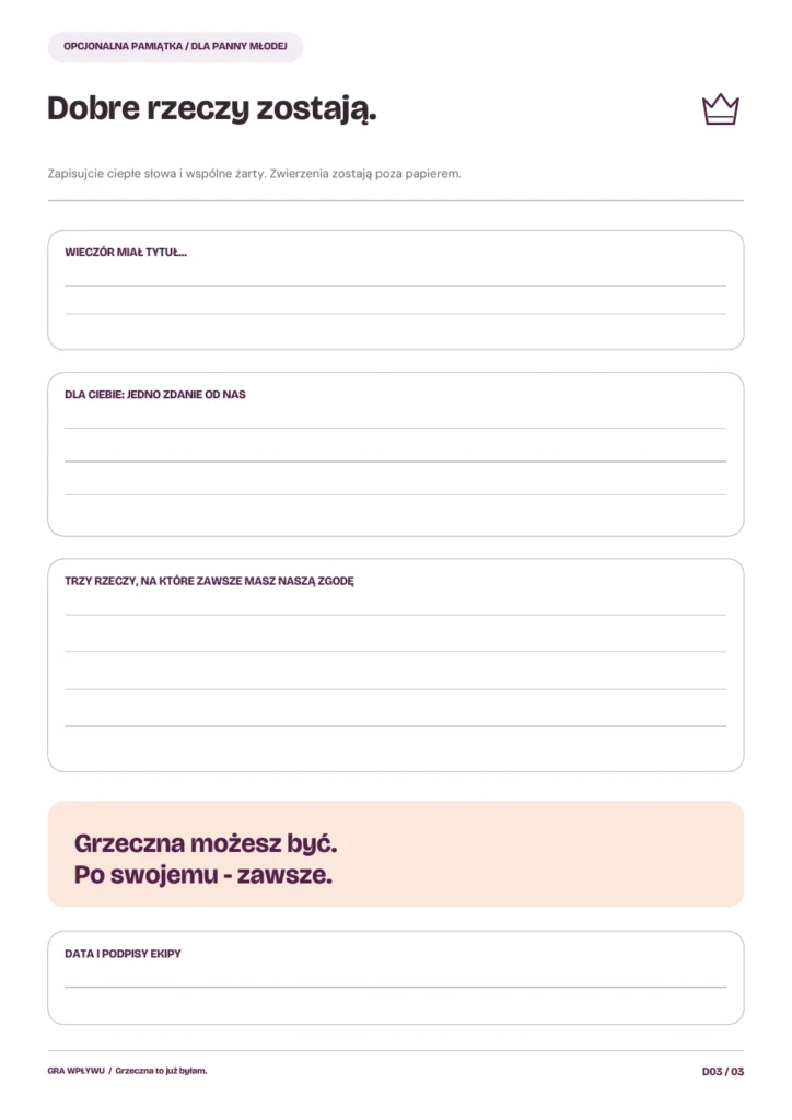 Grzeczna to już byłam. Pamiątka dla panny młodej. Na koniec możecie zapisać dobre słowa i tytuł Waszego wieczoru.